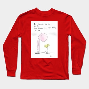 Looking at me too Long Sleeve T-Shirt